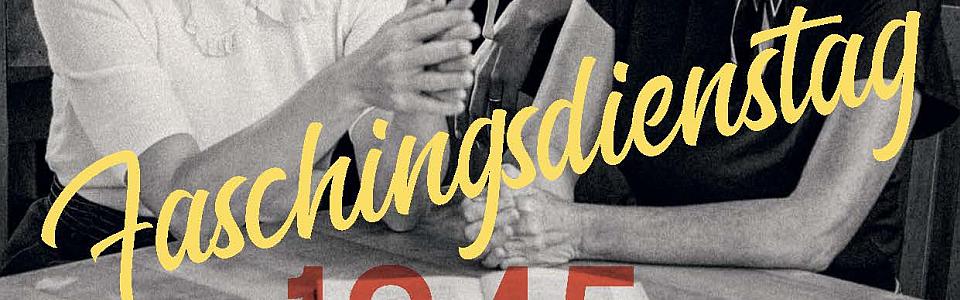 Faschingsdienstag 1945 - Interaktives Theater
